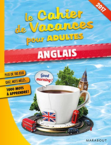 Cahier de vacances anglais 2017 Cahier de vacances anglais 2017