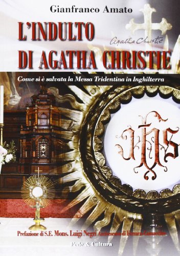 Indulto di Agatha Christie. Come si è salvata la Messa tridentina in Inghilterra