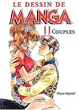 DESSIN DE MANGA T11 : LES COUPLES by HIKARU HAYASHI (January 19,2004)