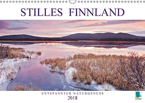 Stilles Finnland: Entspannter Naturgenuss (Wandkalender 2018 DIN A3 quer): Finnland: Die Natur des hohen Nordens (Monatskalender, 14 Seiten ) (CALVENDO Natur)