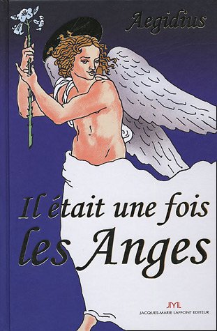 couverture de : Il &eacute;tait une fois les anges