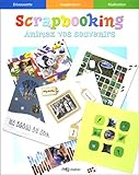 Scrapbooking : Animez vos souvenirs