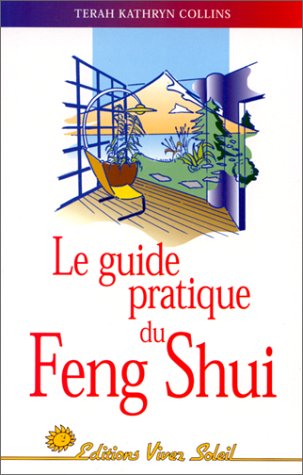 couverture de : Le guide pratique du Feng-Shui
