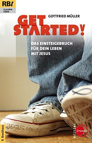 Get started! Das Einsteigerbuch für dein Leben mit Jesus (RBtaschenbücher) Buchen
