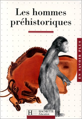 couverture de : Les hommes pr&eacute;historiques