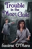 Bücher Neuerscheinungen 2022 - Trouble in the Mage Guild von Saoirse O'Mara