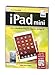 iPad mini - Der Schnelleinstieg für Apples Kultgerät - Für alle iPads und iPod touch geeignet; inkl. iCloud by 