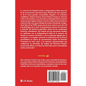 Las FARC: Toda la verdad sobre el polemico grupo guerrillero (Conjuras)