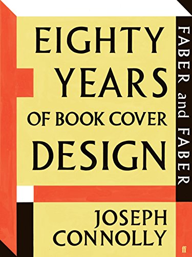 Faber and Faber: Eighty Years of Book Cover Design Faber and Faber: Eighty Years of Book Cover Design