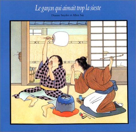 couverture de : Le gar&ccedil;on qui aimait trop la sieste