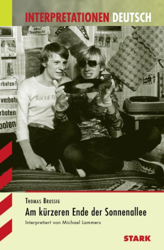 Am kürzeren Ende der Sonnenallee. Interpretationshilfe Deutsch. livre