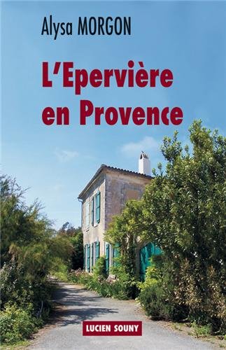 couverture de : [L']Epervi&egrave;re en Provence