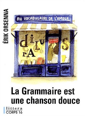 couverture de : La grammaire est une chanson douce