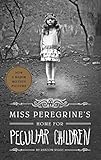 Miss Peregrine's Home for Peculiar Children (Miss Peregrine's Peculiar Children Book 1) (English Edition) by 
