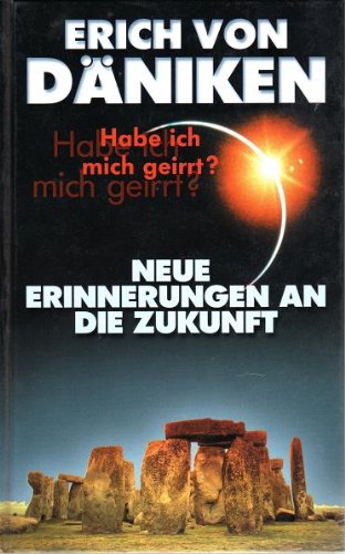 Neue Erinnerungen an die Zukunft.
