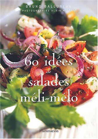 couverture de : 60 id&eacute;es de salades m&eacute;li-m&eacute;lo