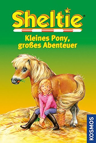 Download Sheltie, Kleines Pony, großes Abenteuer: Dreifachband (Sternenschweif)