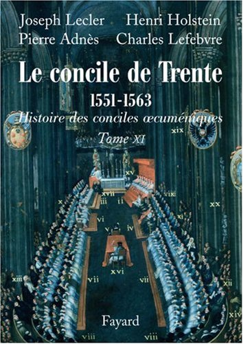 Le concile de Trente 1551-1663 : Deuxième partie