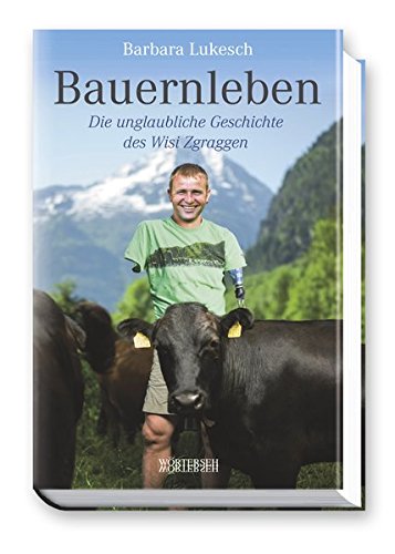 Download Bauernleben: Die unglaubliche Geschichte des Wisi Zgraggen Download Bauernleben: Die unglaubliche Geschichte des Wisi Zgraggen