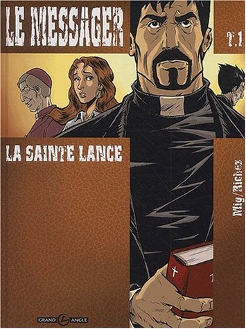 le  Messager - la sainte lance
