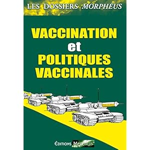 Dossiers vaccination et politiques vaccinales: Les dossiers Morphéus