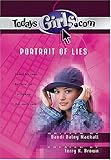 Portrait of Lies (Todaysgirls.Com, 2, Band 2) by