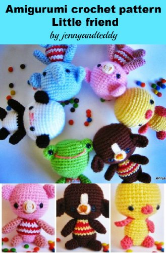 amigurumi little friends crochet pattern (English Edition) livre