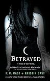 Betrayed (House of Night, Book 2): A House of Night Novel (English Edition) by 