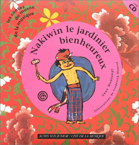 Nakiwin le jardinier bienheureux
