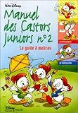 Le Manuel des castors juniors, n° 2 : Le guide à malices