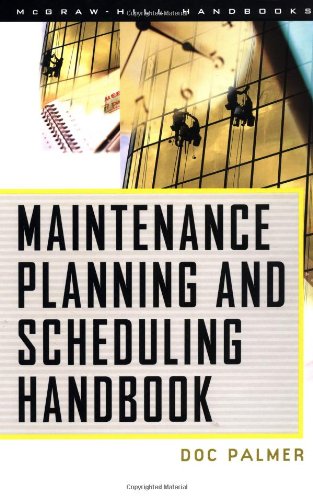 Maintenance Planning and Scheduling Handbook