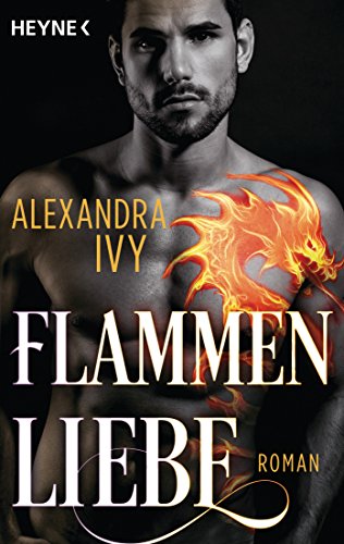 Preisvergleich Produktbild Flammenliebe: Roman (Dragons of Eternity, Band 2)