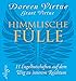 Himmlische Fülle: 11 Engelbotschaften auf dem Weg zu innerem Reichtum by 