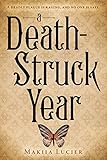 A Death-Struck Year by Makiia Lucier