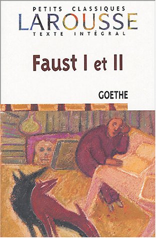 Faust I et II : une tragédie