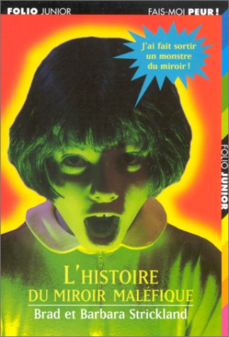 couverture de : L'histoire du miroir mal&eacute;fique