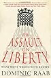 The Assault on Liberty: What Went Wrong with Rights