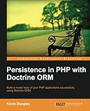 Persistence in PHP with Doctrine ORM (English Edition) by 