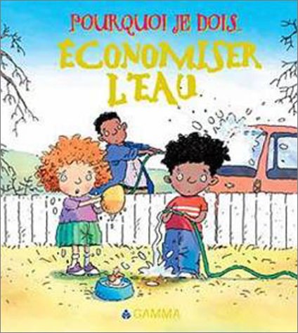 couverture de : Pourquoi je dois &eacute;conomiser l'eau