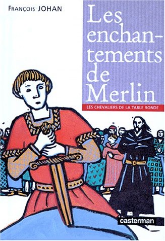 couverture de : Les enchantements de Merlin