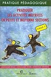 Image de Pratiquer les activités motrices en petite et moyenne sections, cycle 1