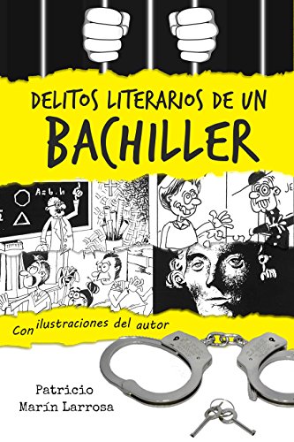 Download Delitos literarios de un bachiller: Relatos cortos con ilustraciones y cómics del autor