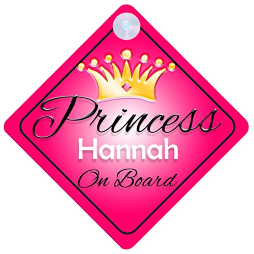 Princess Hannah On Board Personalised Girl Car Sign Baby / Child Gift 001