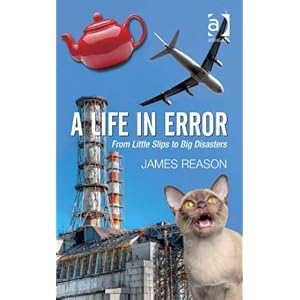 A Life in Error: From Little Slips to Big Disasters