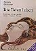 Die Toten leben. Eigene Erlebnisse by 
