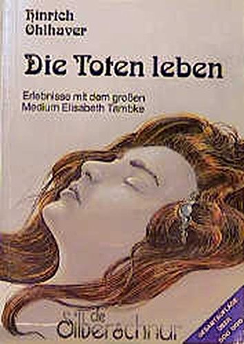Die Toten leben. Eigene Erlebnisse