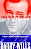 John Wayne's America by 