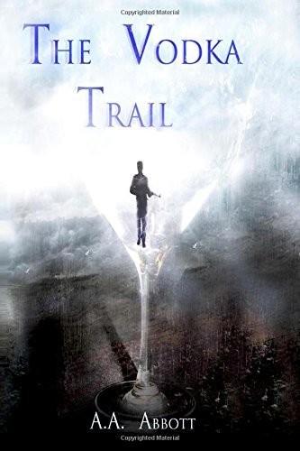 The Vodka Trail: Volume 2 (The Trail Series) by AA Abbott (2016-07-23) en ligne The Vodka Trail: Volume 2 (The Trail Series) by AA Abbott (2016-07-23) en ligne