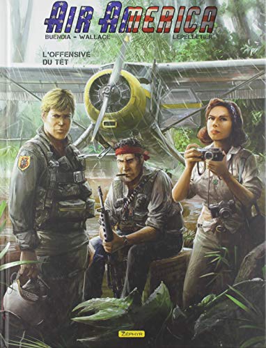 Air America, Tome 2 : L'offensive du Têt by 