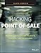 Hacking Point of Sale: Payment Application Secrets, Threats and Solutions (MISL-WILEY) RS.548.00